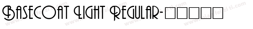 Basecoat Light Regular字体转换